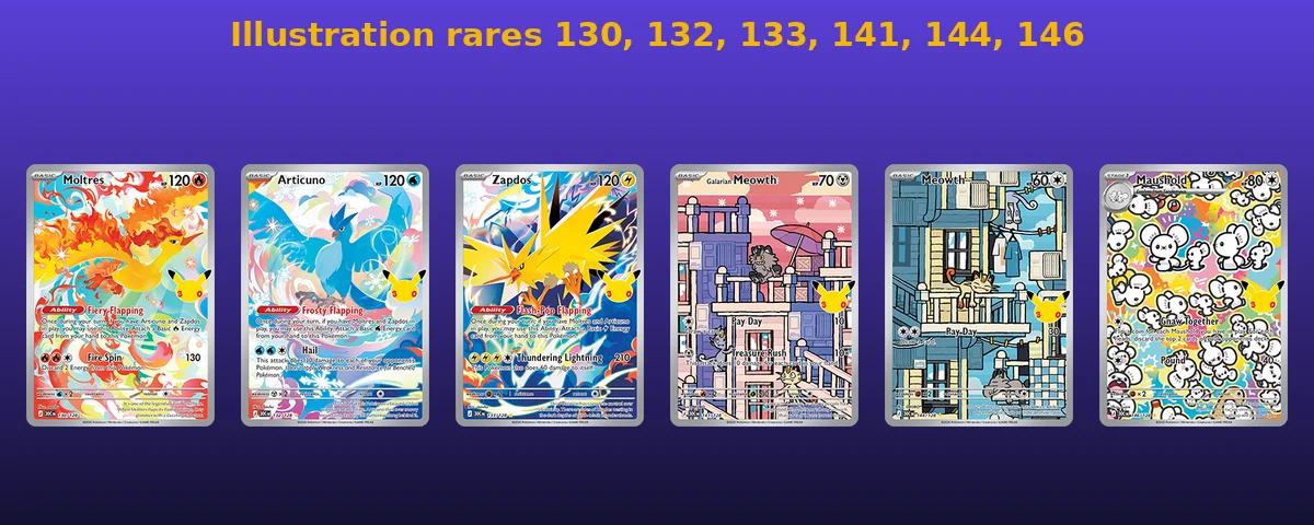 Six illustration rare cards: Moltres, Articuno and Zapdos, then Galarian Meowth, Meowth and a crowd of Maushold